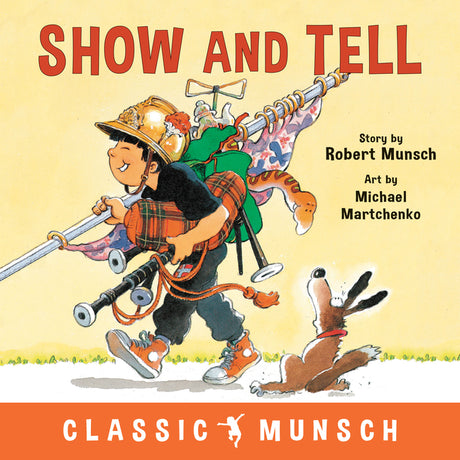 Show and Tell -- Robert Munsch, Paperback