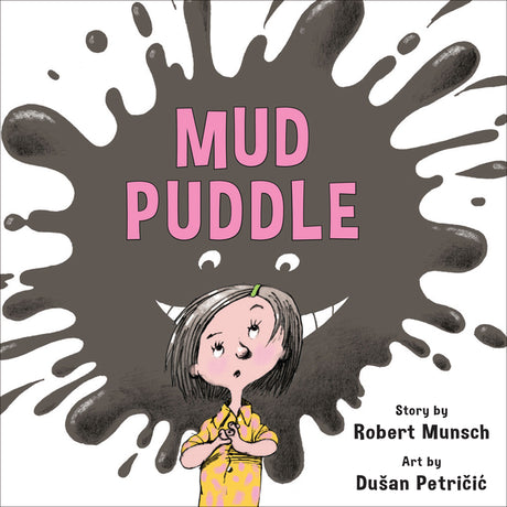 Mud Puddle (Annikin Miniature Edition) -- Robert Munsch, Paperback