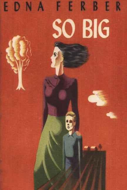 So Big -- Edna Ferber, Paperback