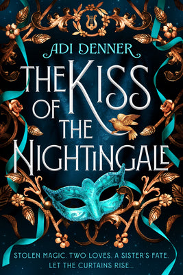 The Kiss of the Nightingale -- Adi Denner, Hardcover