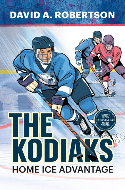 The Kodiaks: Home Ice Advantage -- David A. Robertson, Paperback