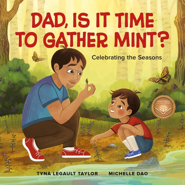 Dad, Is It Time to Gather Mint?: Celebrating the Seasons -- Tyna Legault Taylor, Hardcover