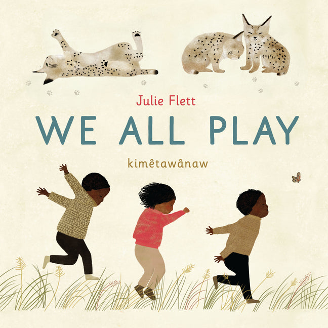 We All Play -- Julie Flett, Board Book