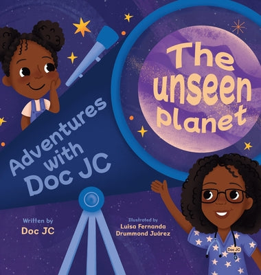 Adventures With Doc JC: The Unseen Planet -- Doc Jc, Hardcover