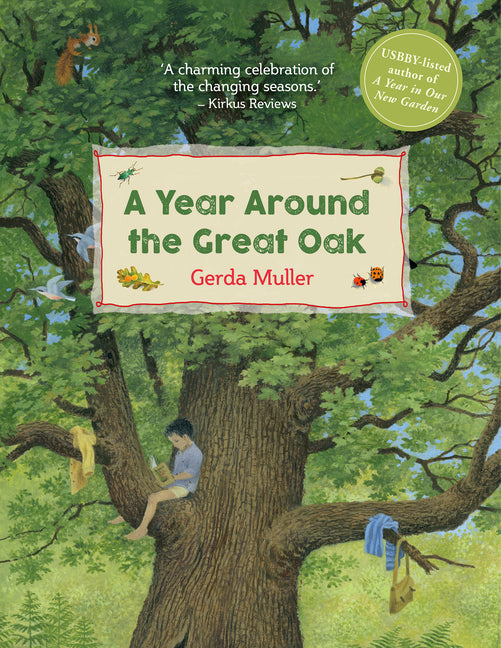 A Year Around the Great Oak -- Gerda Muller, Hardcover