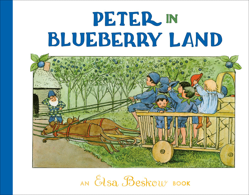 Peter in Blueberry Land -- Elsa Beskow, Hardcover