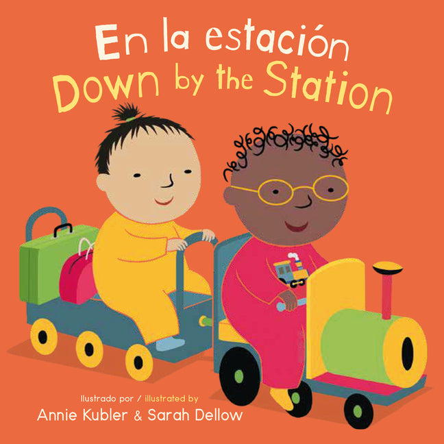 En La Estación/Down by the Station -- Annie Kubler, Board Book