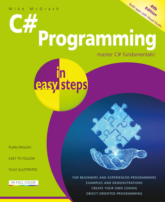 C# Programming in Easy Steps: Master C# Fundamentals! -- Mike McGrath, Paperback