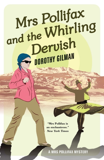 Mrs Pollifax and the Whirling Dervish -- Dorothy Gilman, Paperback