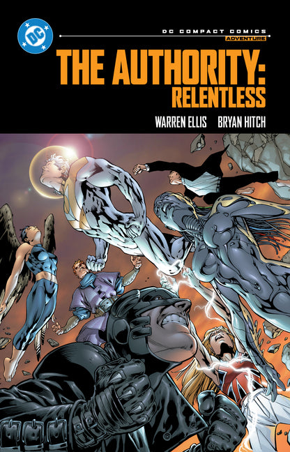 The Authority: Relentless: DC Compact Comics Edition -- Warren Ellis, Paperback
