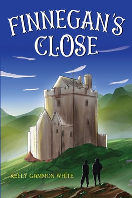 Finnegan's Close -- Kelly Gammon White, Paperback