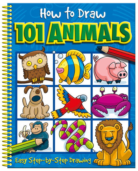How to Draw 101 Animals: Step-By-Step Drawing Book for Children Ages 5+ -- Barry Green, Spiral