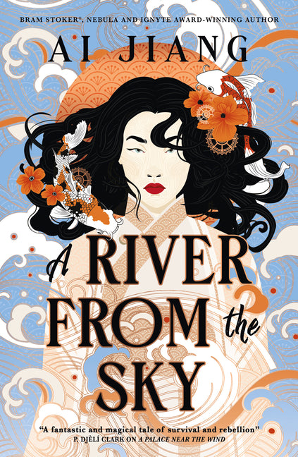 A River from the Sky: Natural Engines -- Ai Jiang, Hardcover
