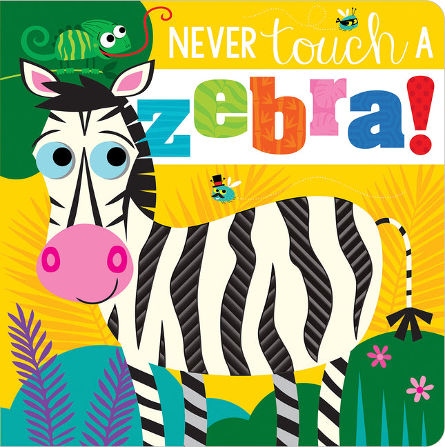 Never Touch a Zebra! -- Rosie Greening, Paperback