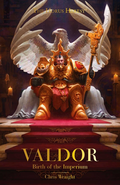Valdor: Birth of the Imperium -- Chris Wraight, Paperback