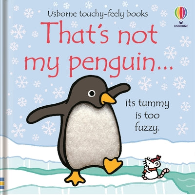 That's Not My Penguin...: A Christmas, Holiday and Winter Book -- Fiona Watt, Board Book