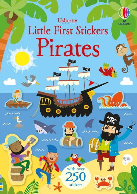 Little First Stickers Pirates -- Kirsteen Robson, Paperback