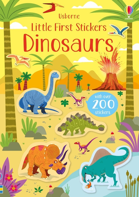 Little First Stickers Dinosaurs -- Kirsteen Robson, Paperback