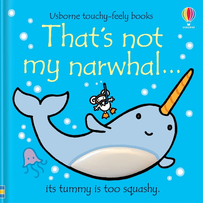 That's Not My Narwhal... -- Fiona Watt, Board Book