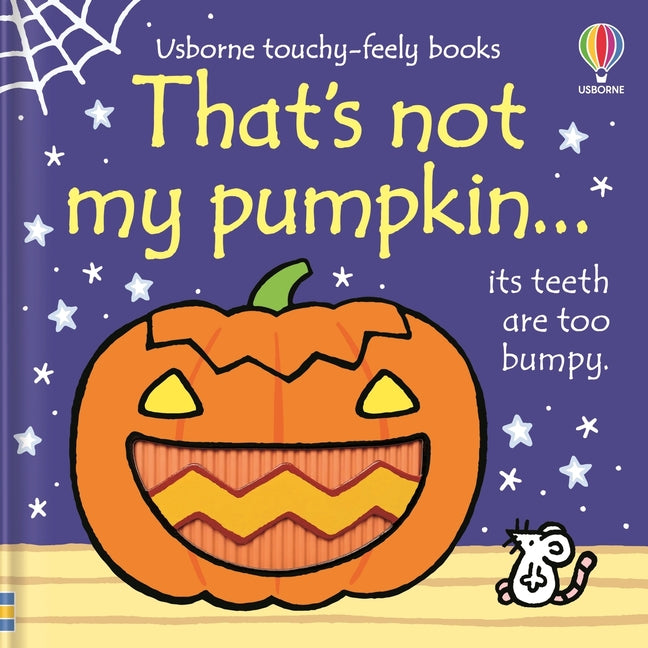 That's Not My Pumpkin...: A Fall and Halloween Book for Kids -- Fiona Watt, Board Book