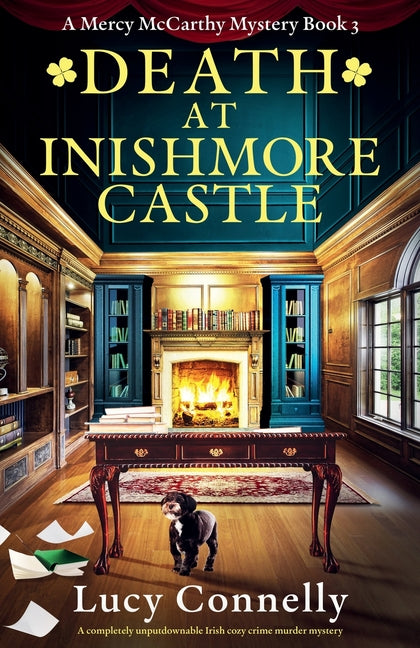 Death at Inishmore Castle: A completely unputdownable Irish cozy crime murder mystery -- Lucy Connelly, Paperback