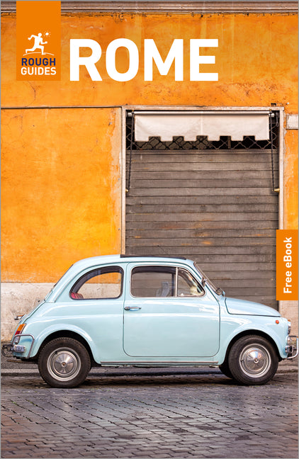 Rough Guides Rome: Travel Guide with eBook: 2026-2027 Insider Tips Must-See Sights Maps & Itineraries Covers: The Colosseum, the Vatican, Trastevere a -- Rough Guides, Paperback