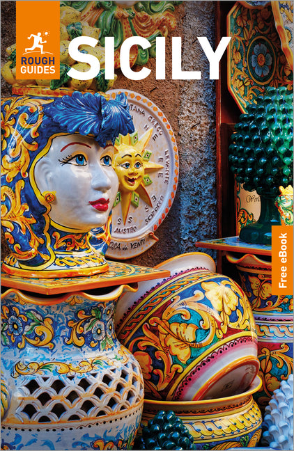 Rough Guides Sicily: Travel Guide with eBook: 2026-2027 Insider Tips Must-See Sights Maps & Itineraries Covers: Palermo, Catania, Mount Etna and More -- Rough Guides, Paperback