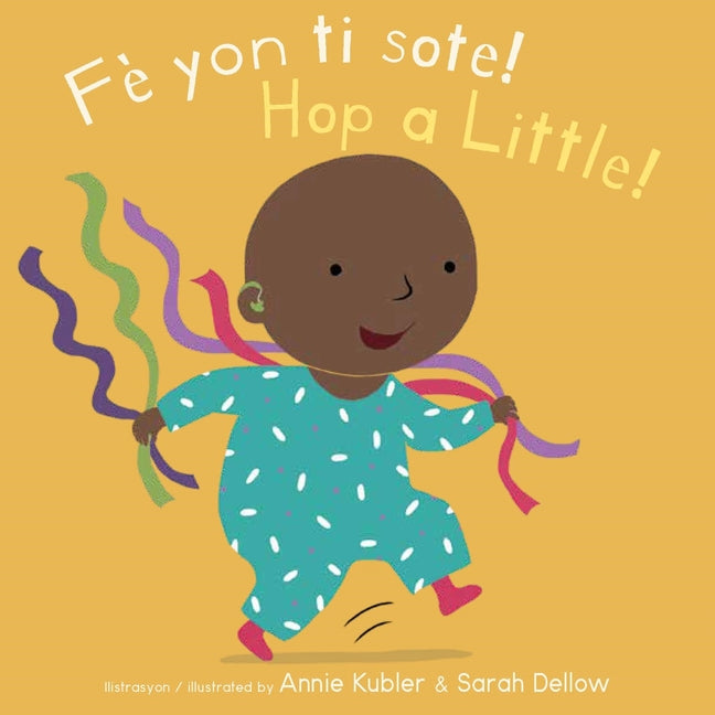 Fè Yon Ti Sote!/Hop a Little! -- Annie Kubler, Board Book