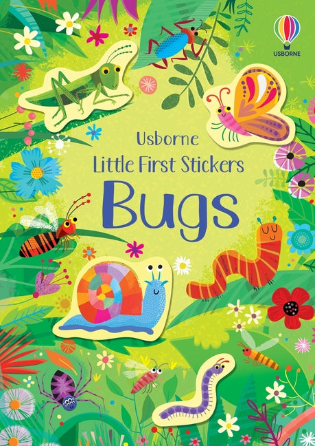 Little First Stickers Bugs -- Sam Smith, Paperback
