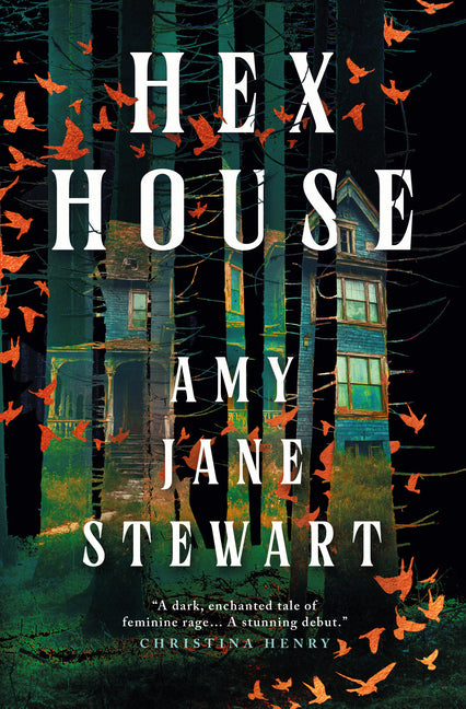 Hex House -- Amy Jane Stewart, Paperback