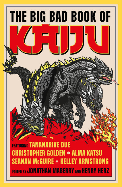 The Big Bad Book of Kaiju -- Jonathan Maberry, Hardcover