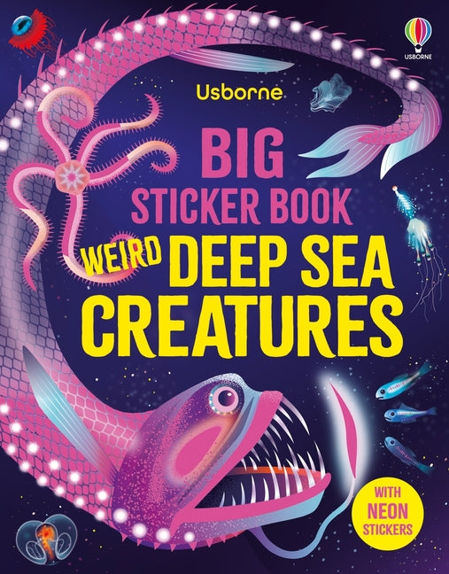 Big Sticker Book Weird Deep Sea Creatures -- Alice James, Paperback