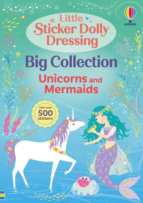 Little Sticker Dolly Dressing Big Collection: Unicorns and Mermaid -- Fiona Watt, Paperback