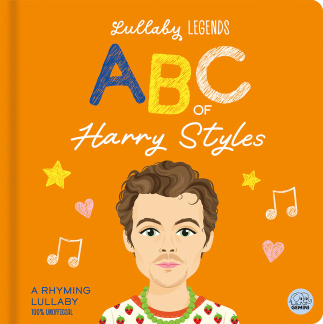 Lullaby Legends: ABC of Harry Styles: A Rhyming Biography -- Susie Linn, Board Book