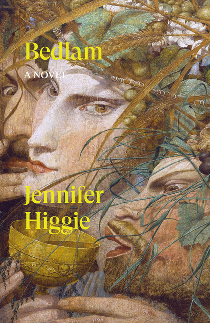 Bedlam -- Jennifer Higgie, Paperback