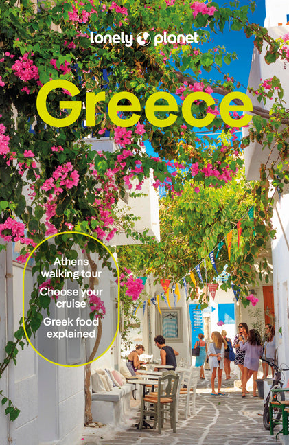 Lonely Planet Greece: 2025 - 2026 Travel Guide Plan the Trip of a Lifetime Detailed Itineraries & Maps Insider Tips Covers Athens, Peloponnese, Crete, -- Alexis Averbuck, Paperback