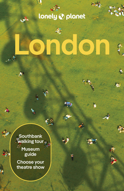 Lonely Planet London: Plan the Trip of a Lifetime Detailed Itineraries & Maps Insider Tips Covers Tower of London, Big Ben, Buckingham Palace and More -- Jade Bremner, Paperback