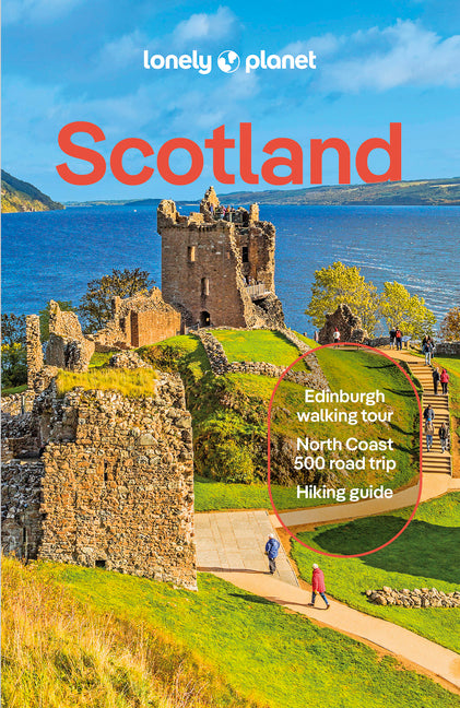 Lonely Planet Scotland: Plan the Trip of a Lifetime Detailed Itineraries & Maps Insider Tips Covers Edinburgh, Glasgow, Inverness, the Highlands, Shet -- Kay Gillespie, Paperback