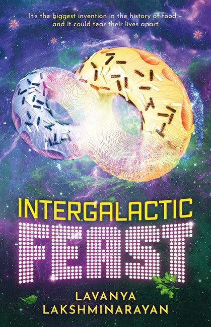 Intergalactic Feast -- Lavanya Lakshminarayan, Paperback