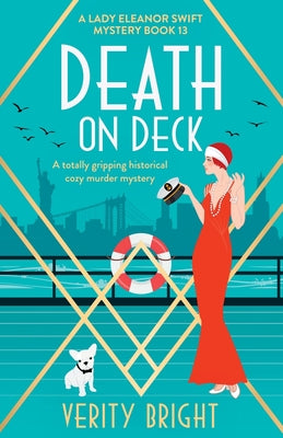 Death on Deck: A totally gripping historical cozy murder mystery -- Verity Bright, Paperback