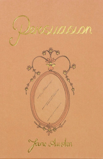 Persuasion -- Jane Austen, Hardcover
