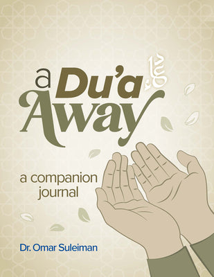 A Du'a Away: A Companion Journal -- Omar Suleiman, Paperback