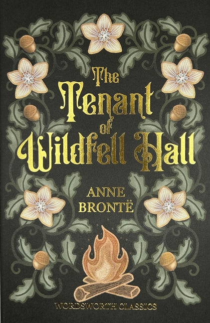 The Tenant of Wildfell Hall -- Anne Brontë, Paperback