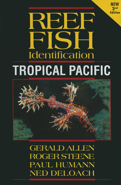 Reef Fish Identification: Tropical Pacific -- Gerald Allen, Paperback