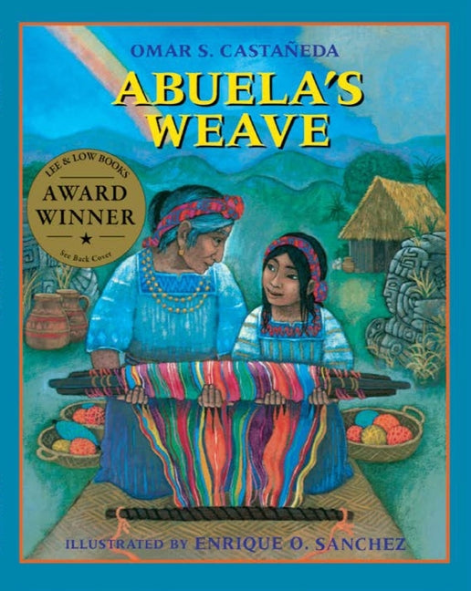 Abuela's Weave -- Omar S. Castañeda, Paperback