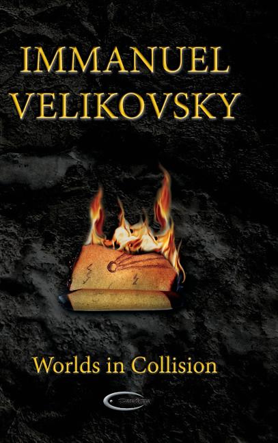 Worlds in Collision -- Immanuel Velikovsky, Hardcover
