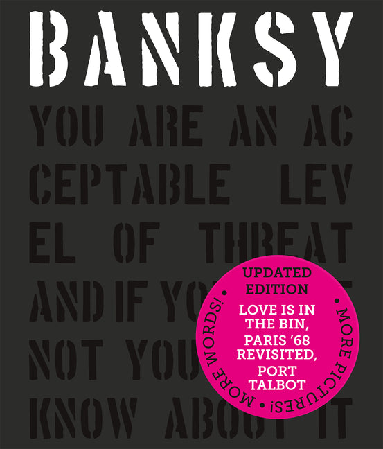 Banksy You Are an Acceptable Level of Threat and If You Were Not You Would Know about It -- Patrick Potter, Hardcover