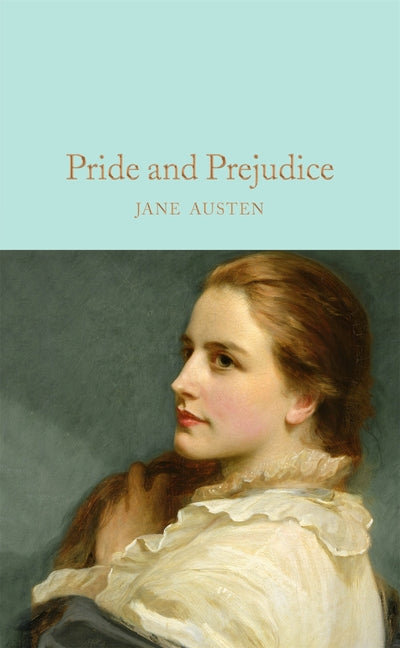 Pride and Prejudice -- Jane Austen, Hardcover