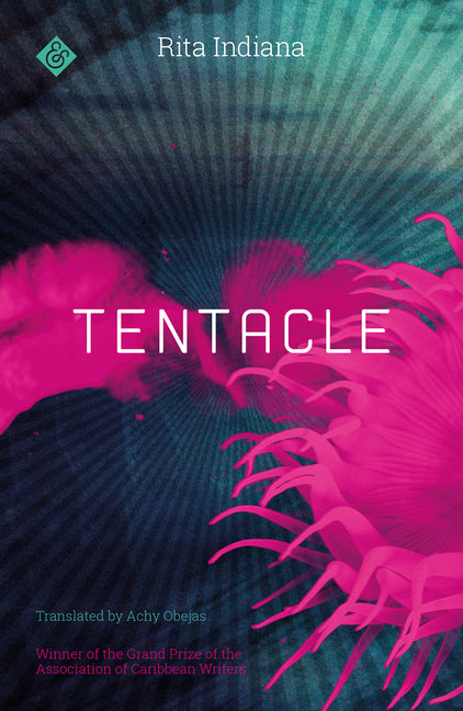 Tentacle -- Rita Indiana, Paperback