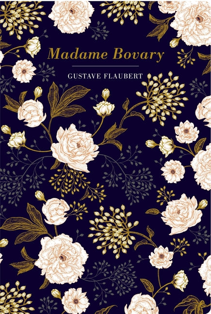 Madame Bovary -- Gustave Flaubert, Hardcover